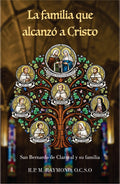 La Familia que alcanzó a Cristo