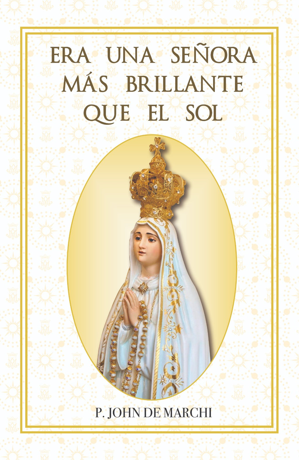 Era una Señora más Brillante que el Sol
