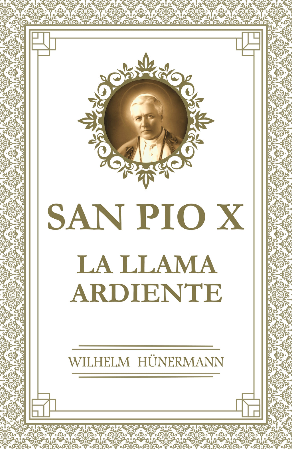 San Pío X. La Llama Ardiente