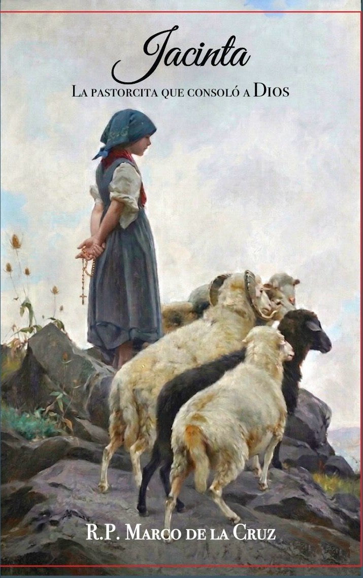 Jacinta, la Pastorcita que Consoló a Dios