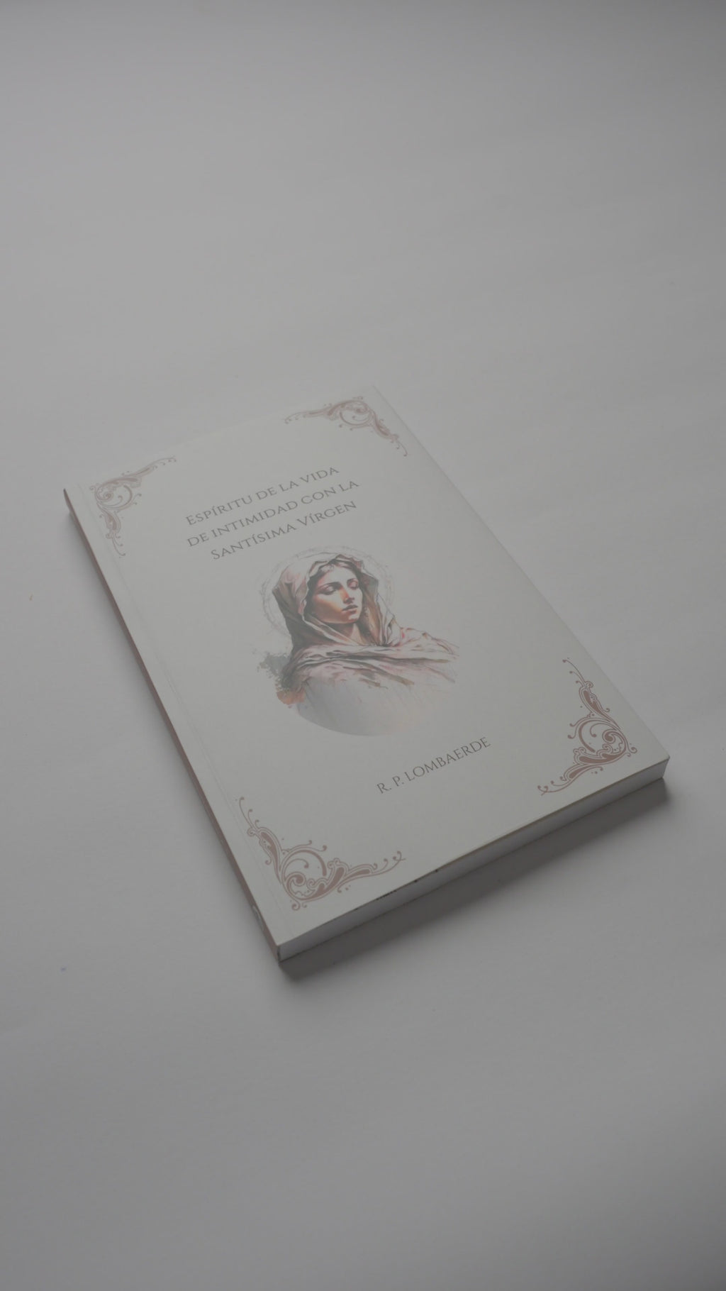 Espíritu de la Vida de Intimidad con la Santísima Virgen