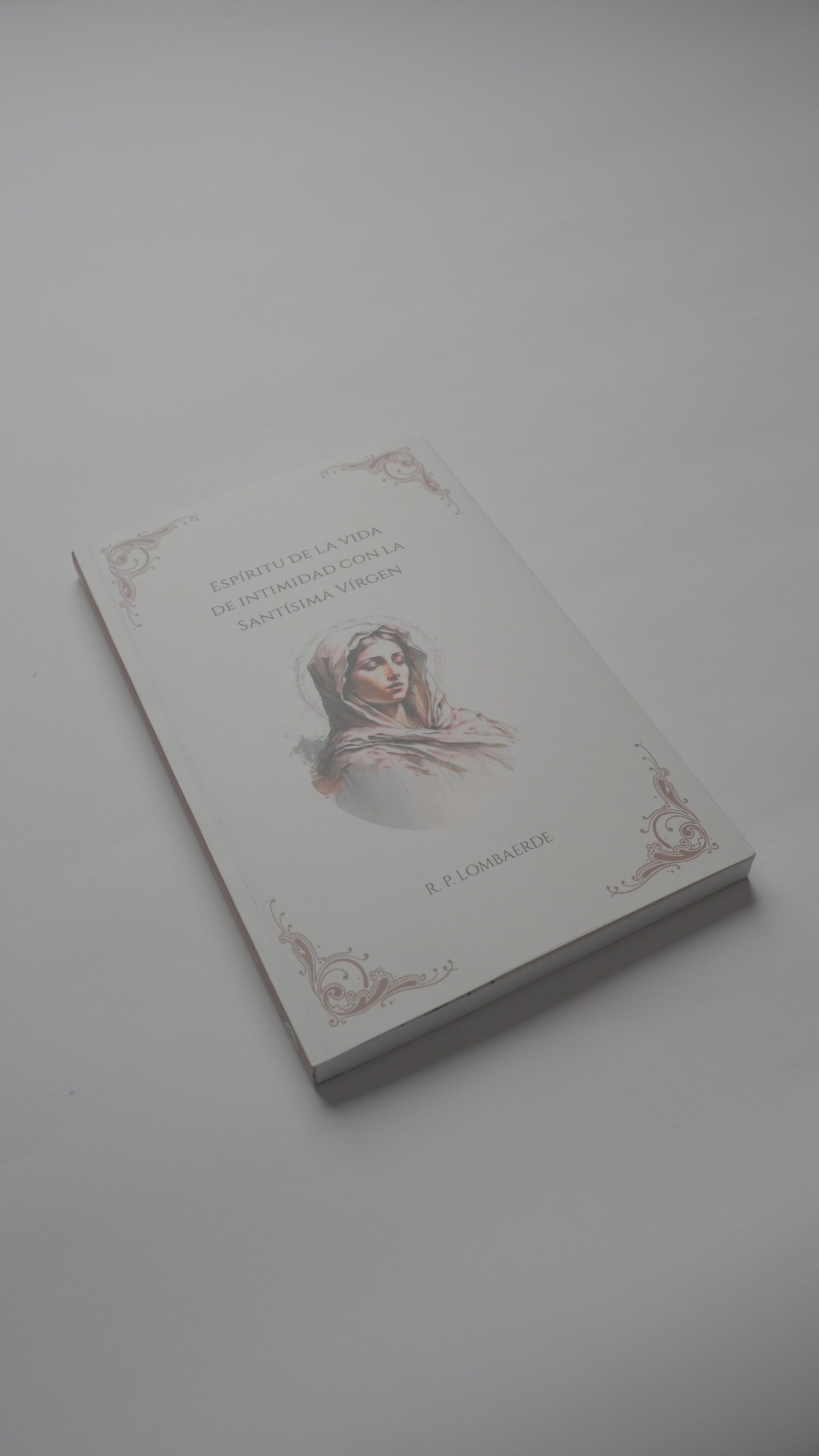 Espíritu de la Vida de Intimidad con la Santísima Virgen